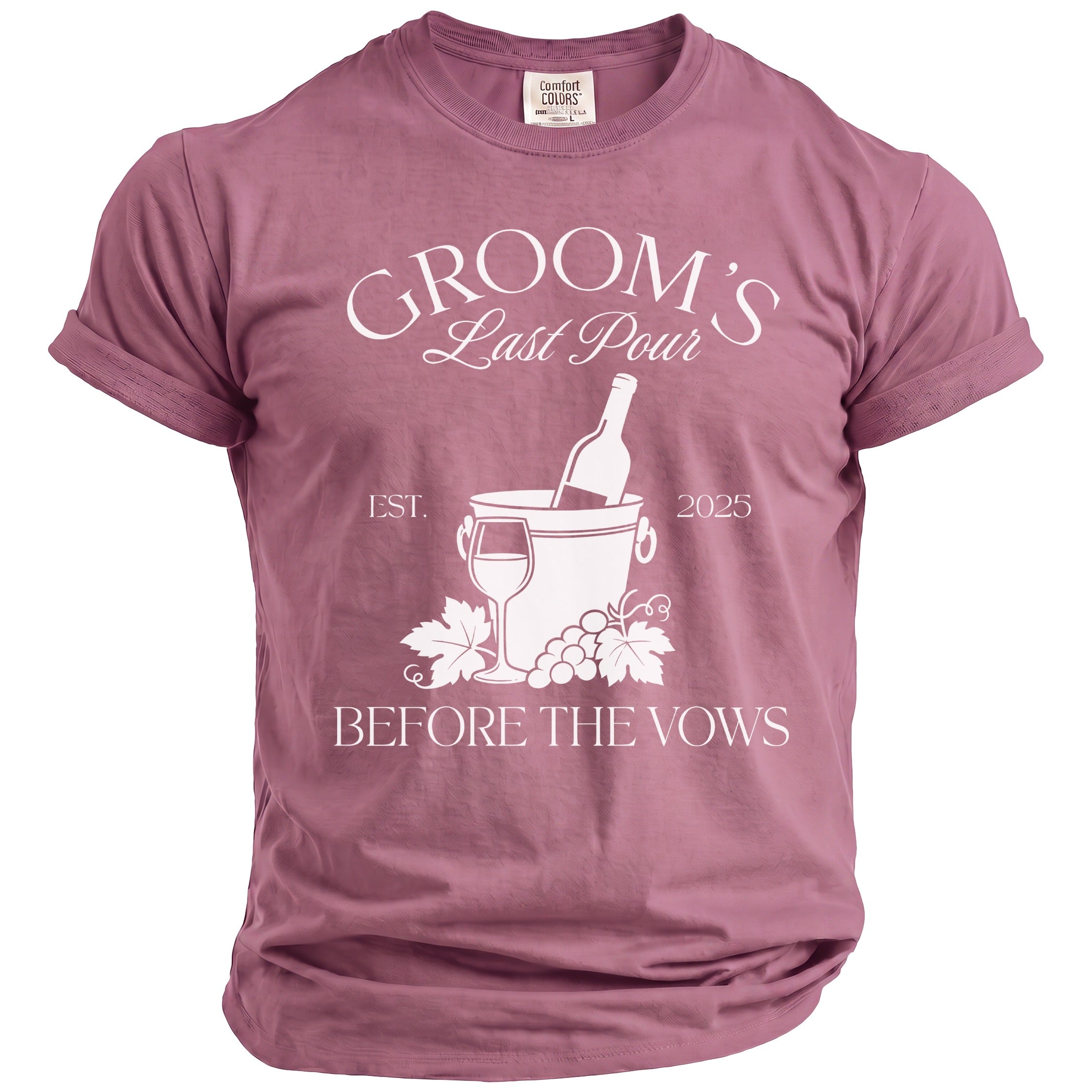 Groom's Last Pour Est. 2025 Before the Vows t-shirt.