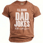 Brown t-shirt reading "I'LL BRING THE DAD JOKES Father of the Groom".