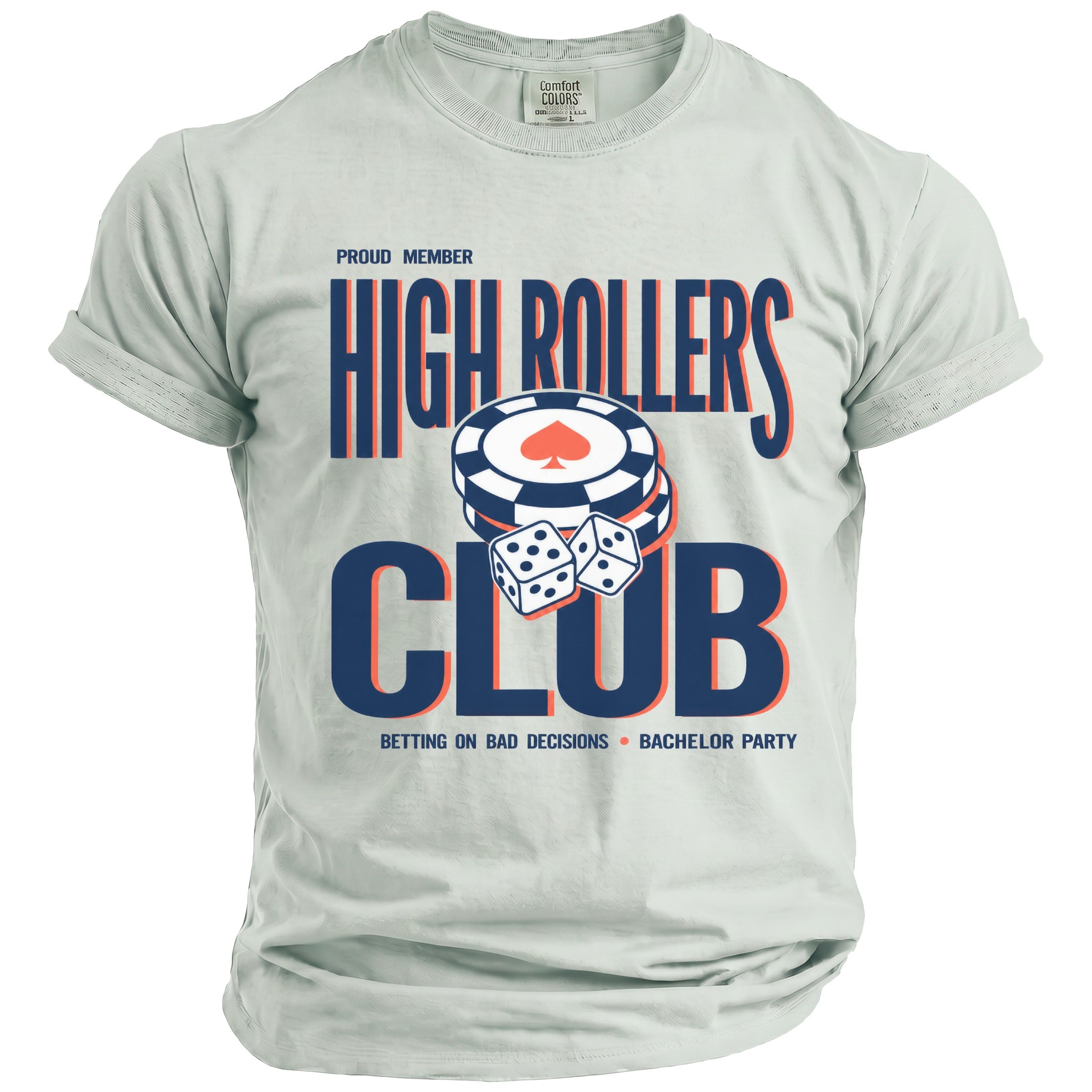 Light gray t-shirt with "Proud Member High Rollers Club" and gambling graphics.