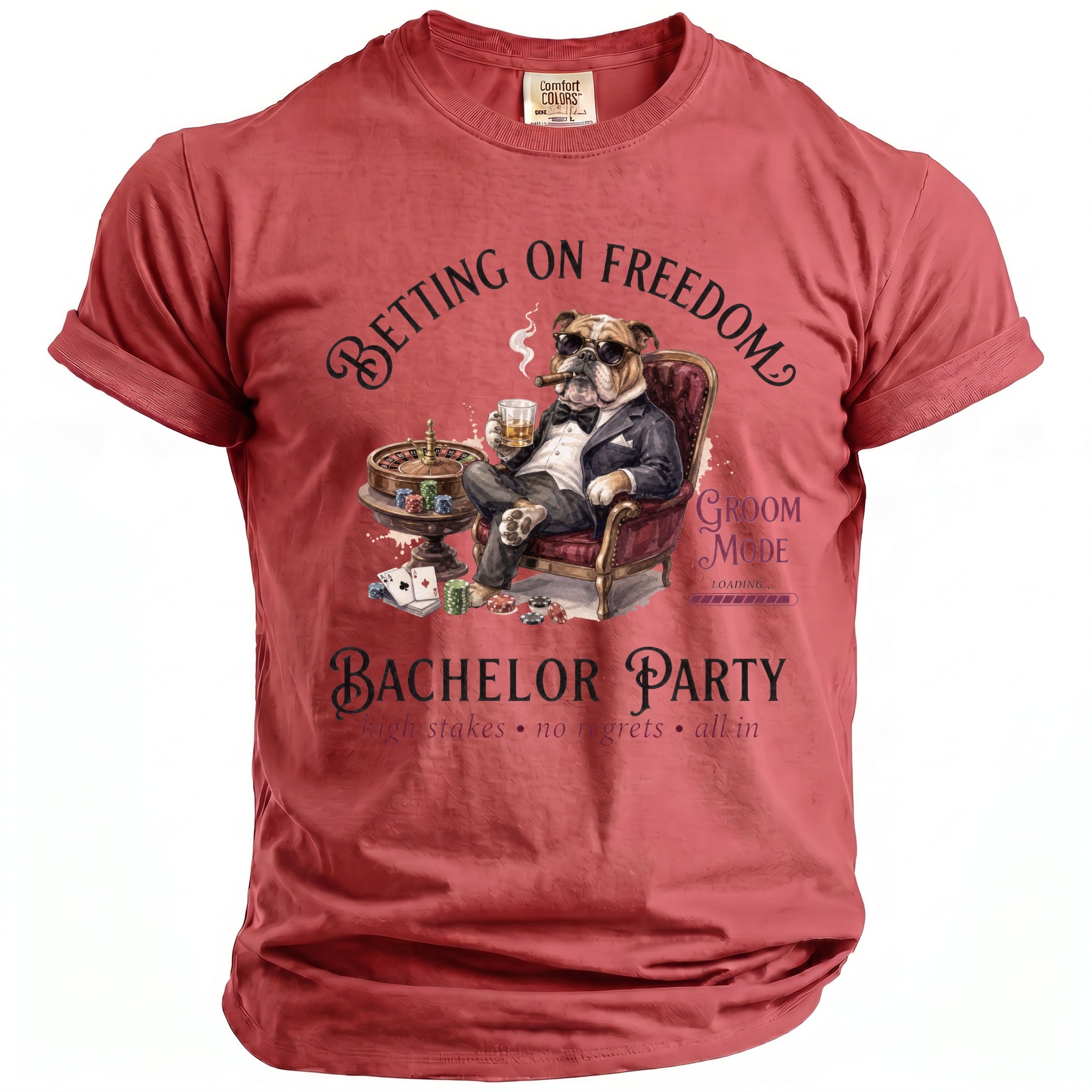 T-shirt with a bulldog in a suit, gambling, and text "Betting on Freedom" and "Bachelor Party".