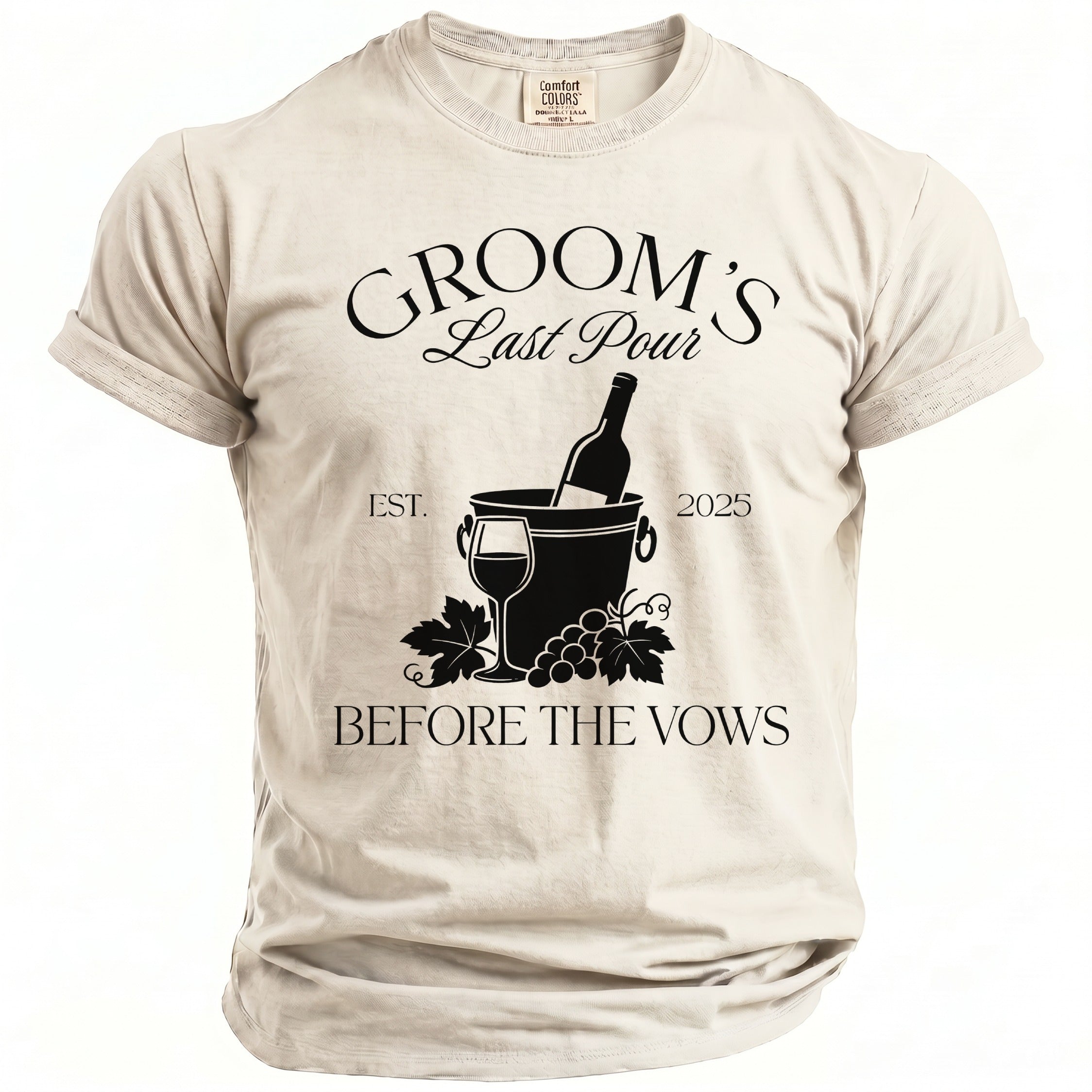 Groom's Last Pour EST. 2025 Before The Vows t-shirt.