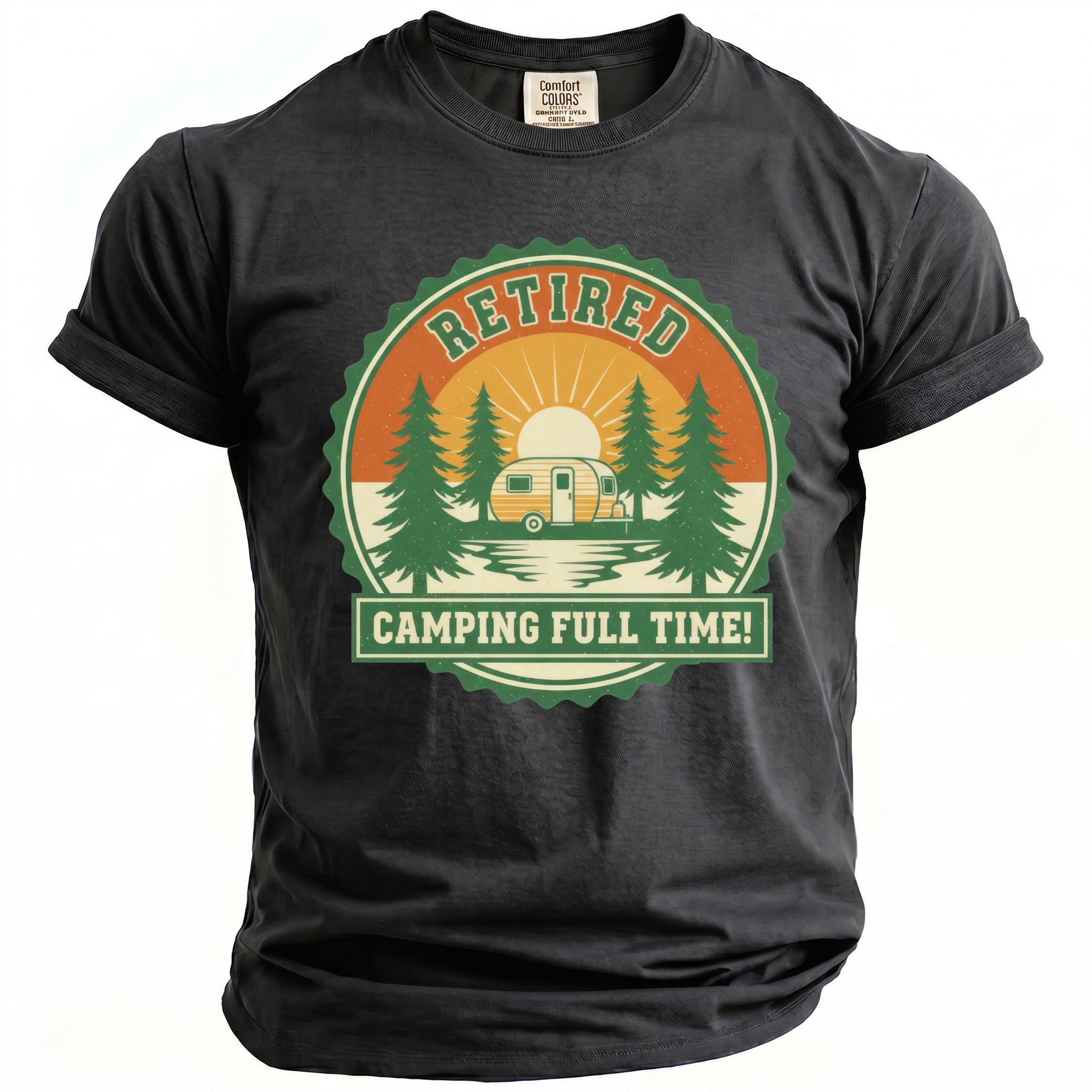 T-shirt with graphic of camper, trees, and sun; text says "Retired Camping Full Time!".