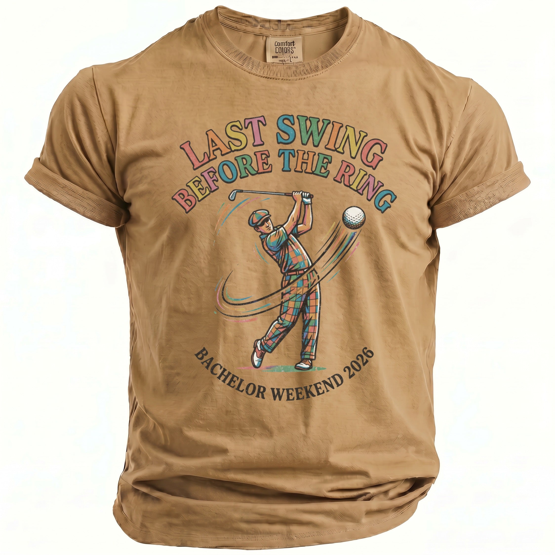 T-shirt with a golfer graphic and text "Last Swing Before the Ring Bachelor Weekend 2026".