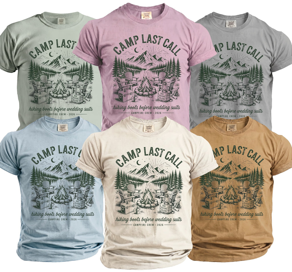 T-shirts featuring "Camp Last Call" graphic with campfire, mountains, and text.