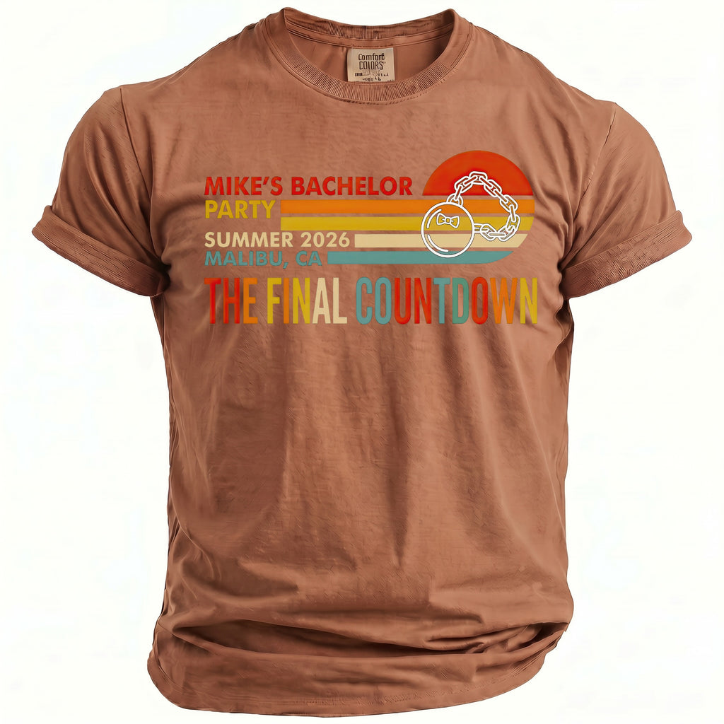 Brown t-shirt with "Mike's Bachelor Party Summer 2026 Malibu, CA The Final Countdown" text.