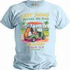 Light blue t-shirt with "Last Swing Before the Ring" and "Kenneth Miami, FL Est. 2026" text.