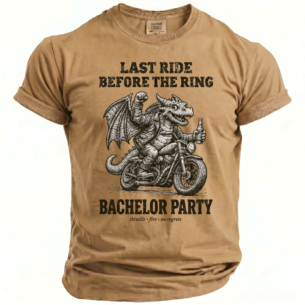 Tan t-shirt with a dragon riding a motorcycle and text "LAST RIDE BEFORE THE RING BACHELOR PARTY".