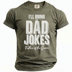 Olive green t-shirt with "I'LL BRING THE DAD JOKES" and "Father of the Groom".