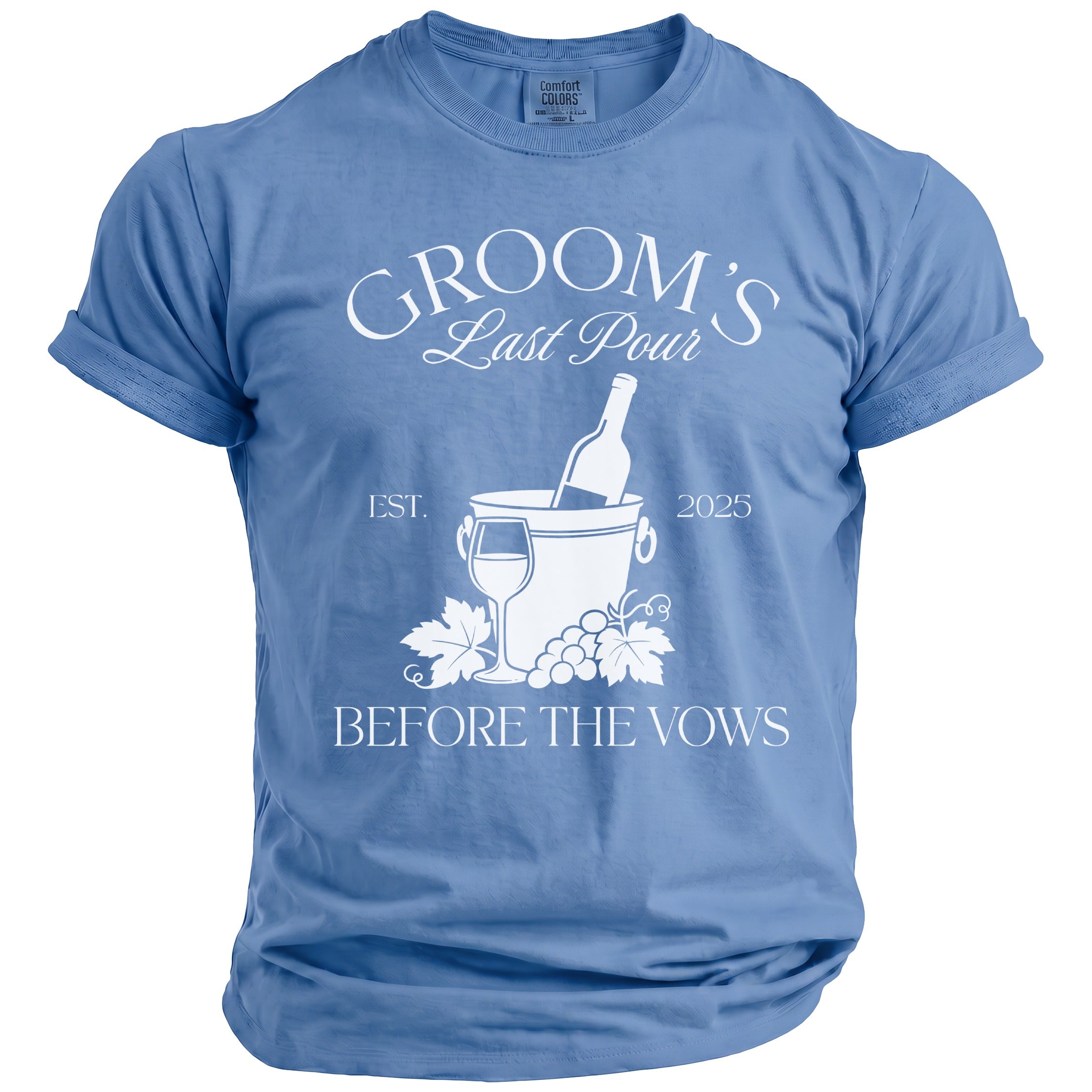 Blue t-shirt with "Groom's Last Pour EST. 2025 Before The Vows" text and graphics.