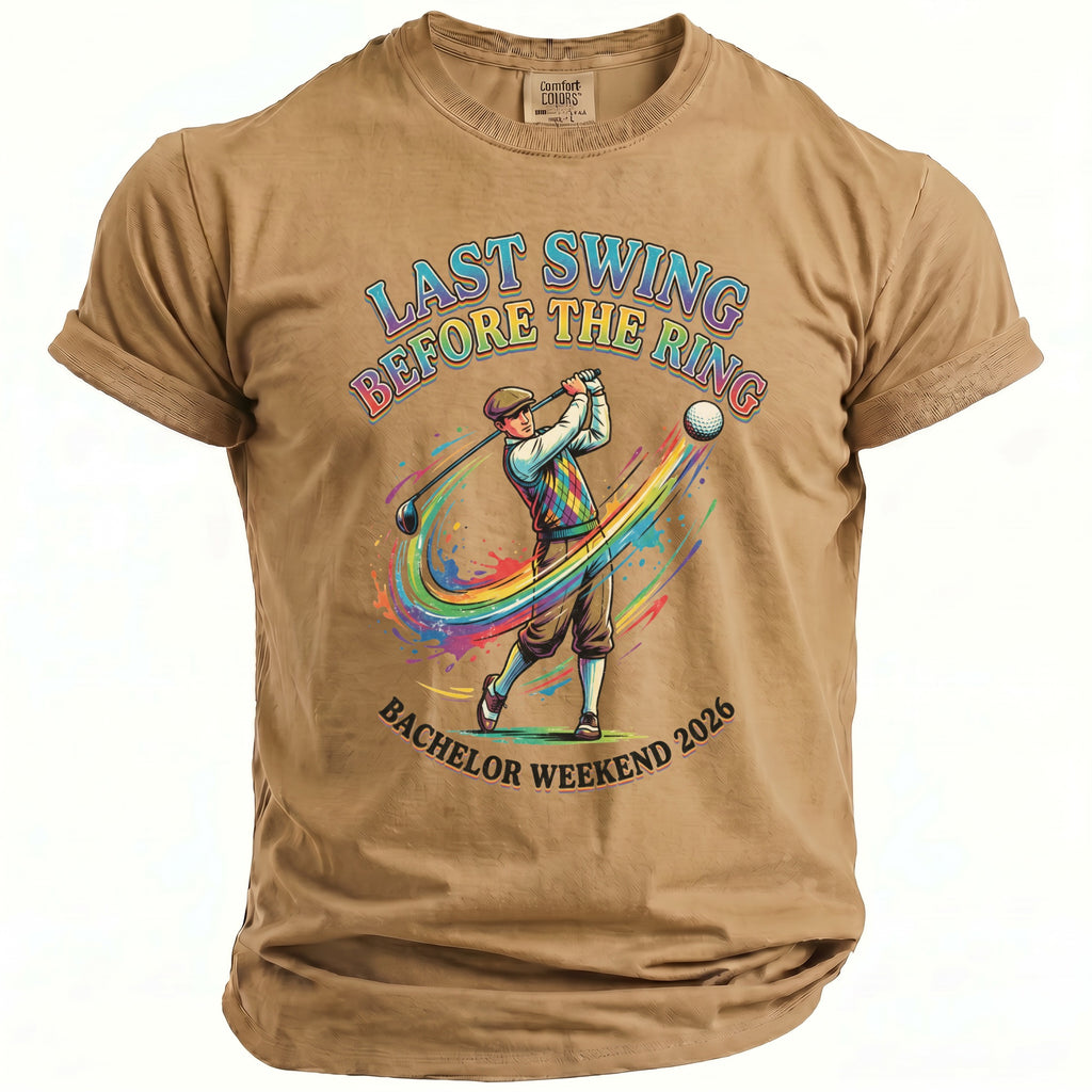 T-shirt with a golfer graphic and text "Last Swing Before the Ring Bachelor Weekend 2026".