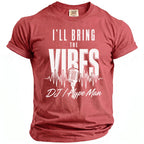 Red t-shirt with white text: "I'LL BRING THE VIBES DJ / Hype Man" and microphone graphic.