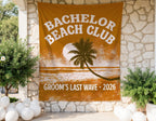 Bachelor Beach Club banner reads "Groom's Last Wave 2026" with a palm tree and ocean scene.