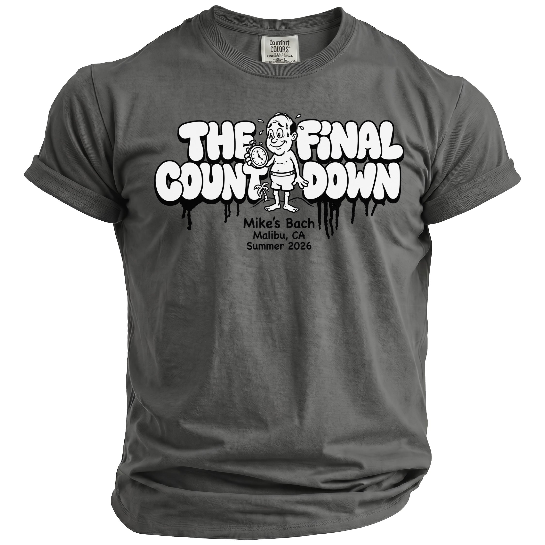 Gray t-shirt with "The Final Countdown" graphic and "Mike's Bach, Malibu, CA, Summer 2026".