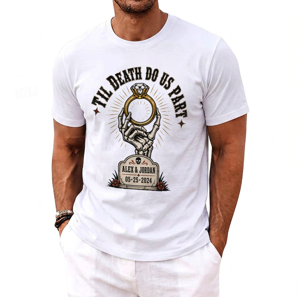 White t-shirt with "Til Death Do Us Part" ring, gravestone, and names.
