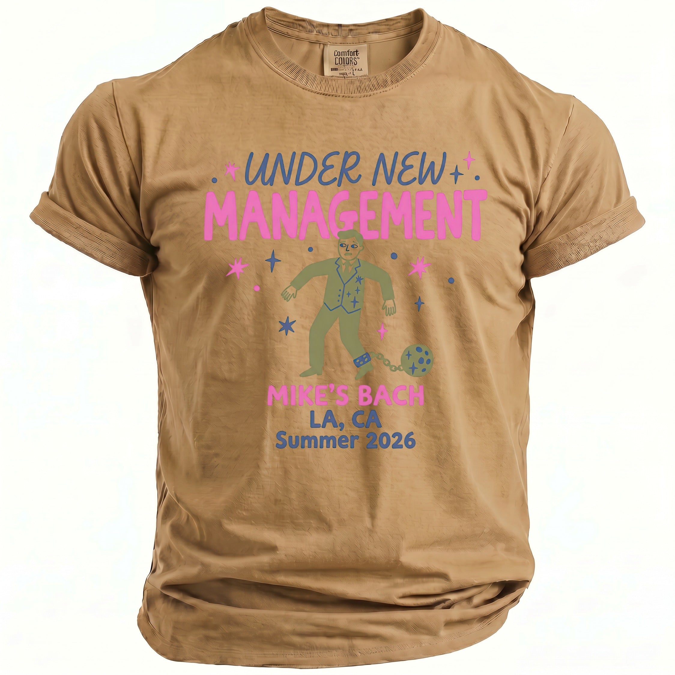 Tan t-shirt with "UNDER NEW MANAGEMENT" and "MIKE'S BACH LA, CA Summer 2026".