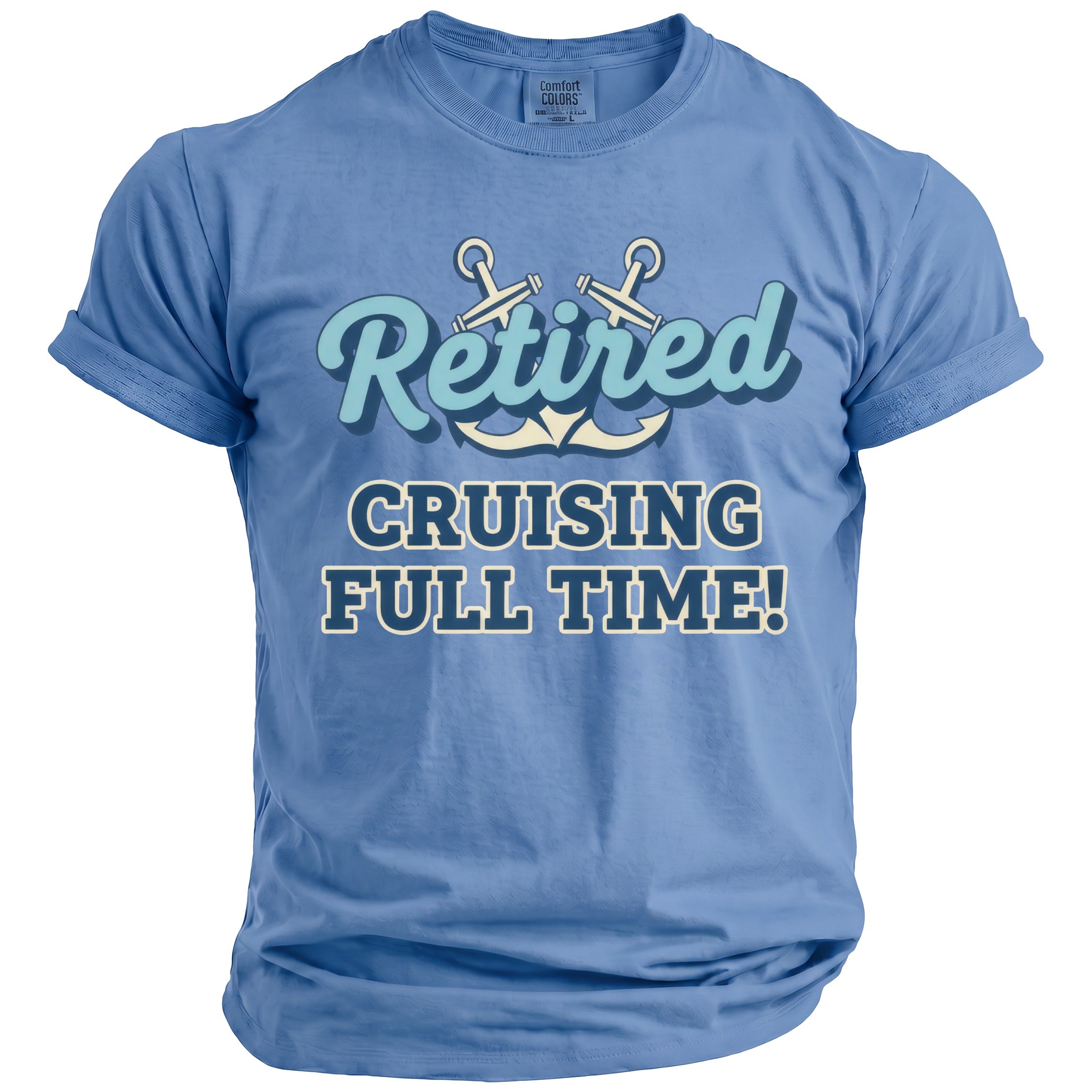 Blue t-shirt with "Retired Cruising Full Time!" and anchor graphic.