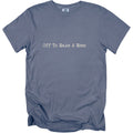 Blue t-shirt with "Off To Make A Mess" text and Comfort Colors label.