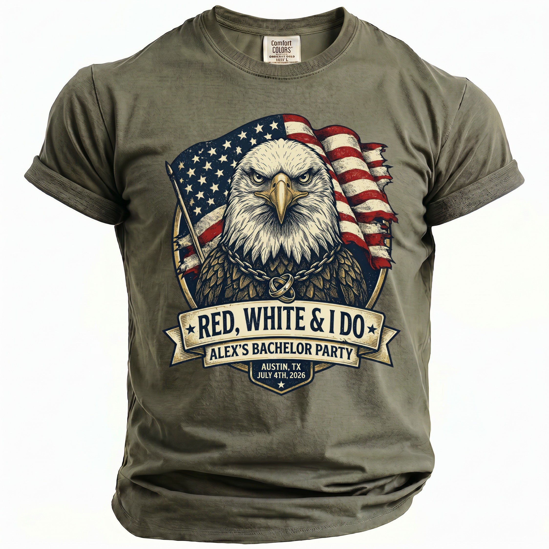 Green t-shirt with eagle, American flag, and text "Red, White & I Do Alex's Bachelor Party Austin, TX July 4th, 2026".