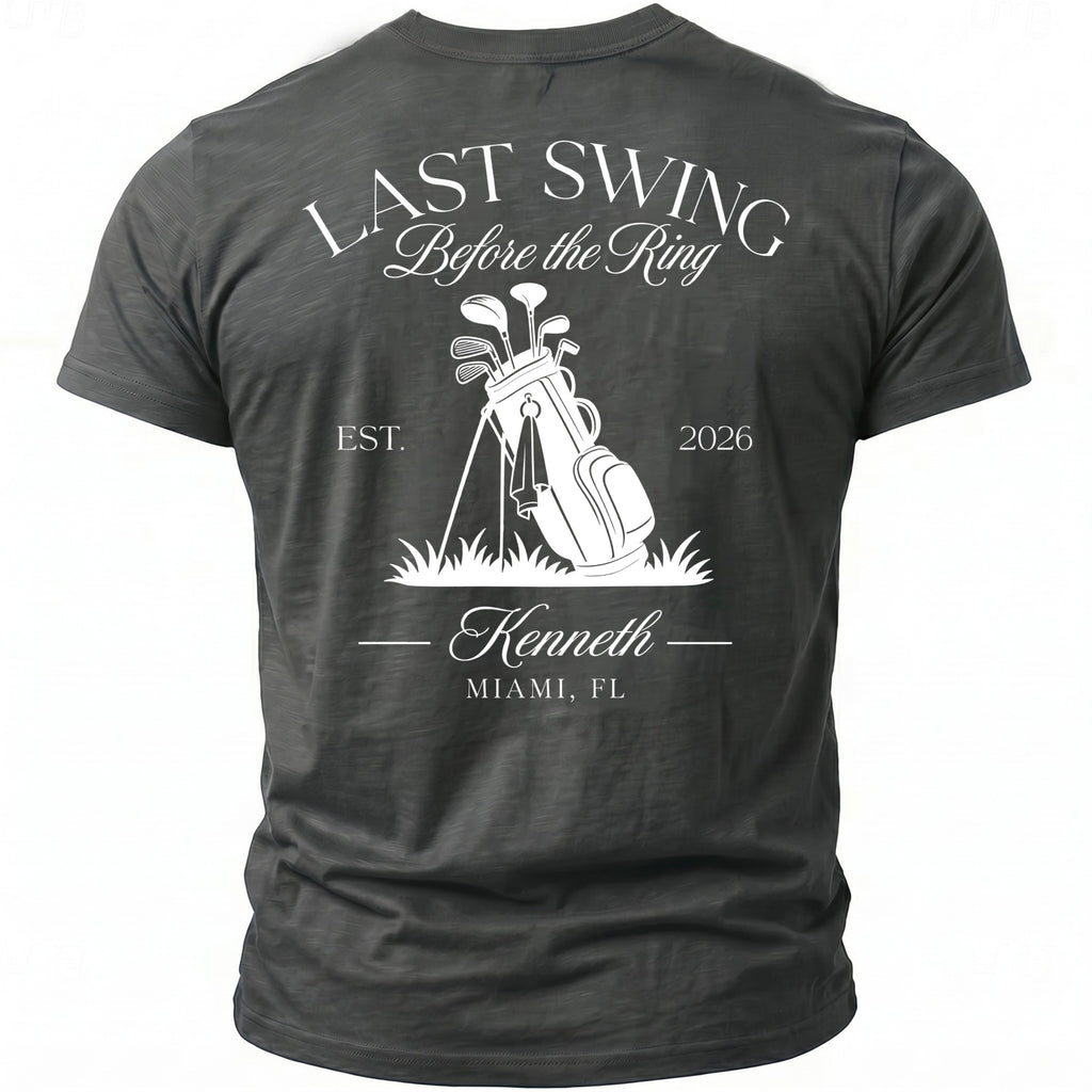 Gray t-shirt with "LAST SWING Before the Ring" and golf bag graphic.