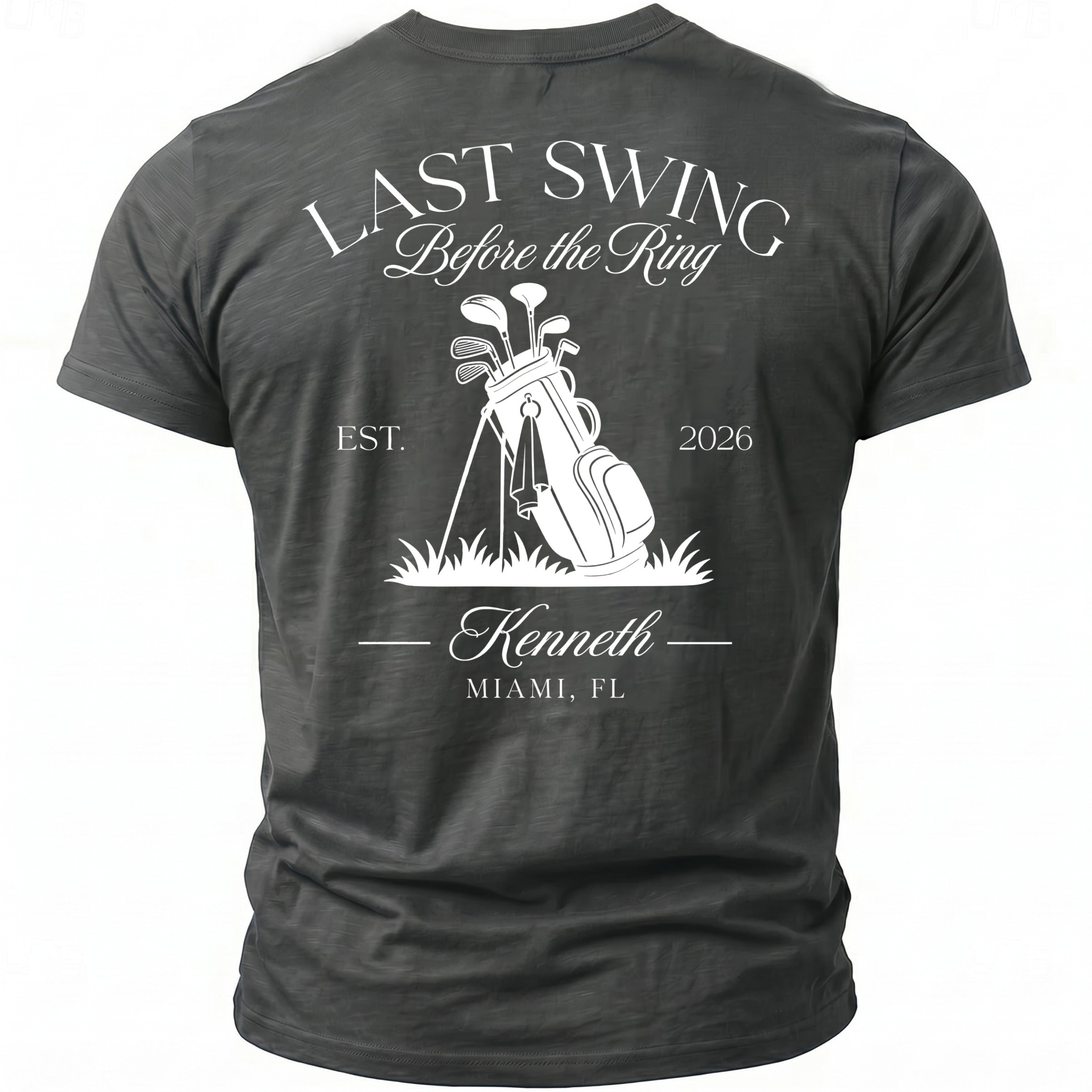 Gray t-shirt with "LAST SWING Before the Ring" and golf bag graphic.