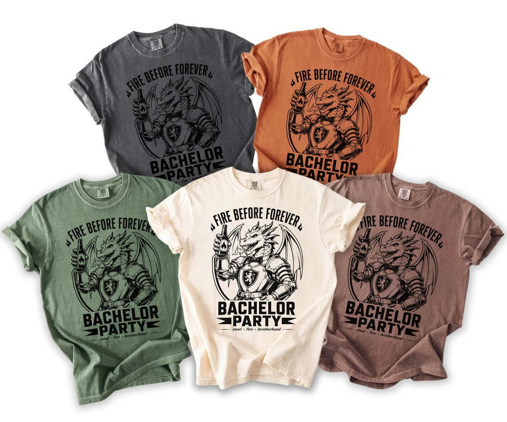 T-shirts show a dragon in armor holding a beer bottle, with "Fire Before Forever Bachelor Party" text.