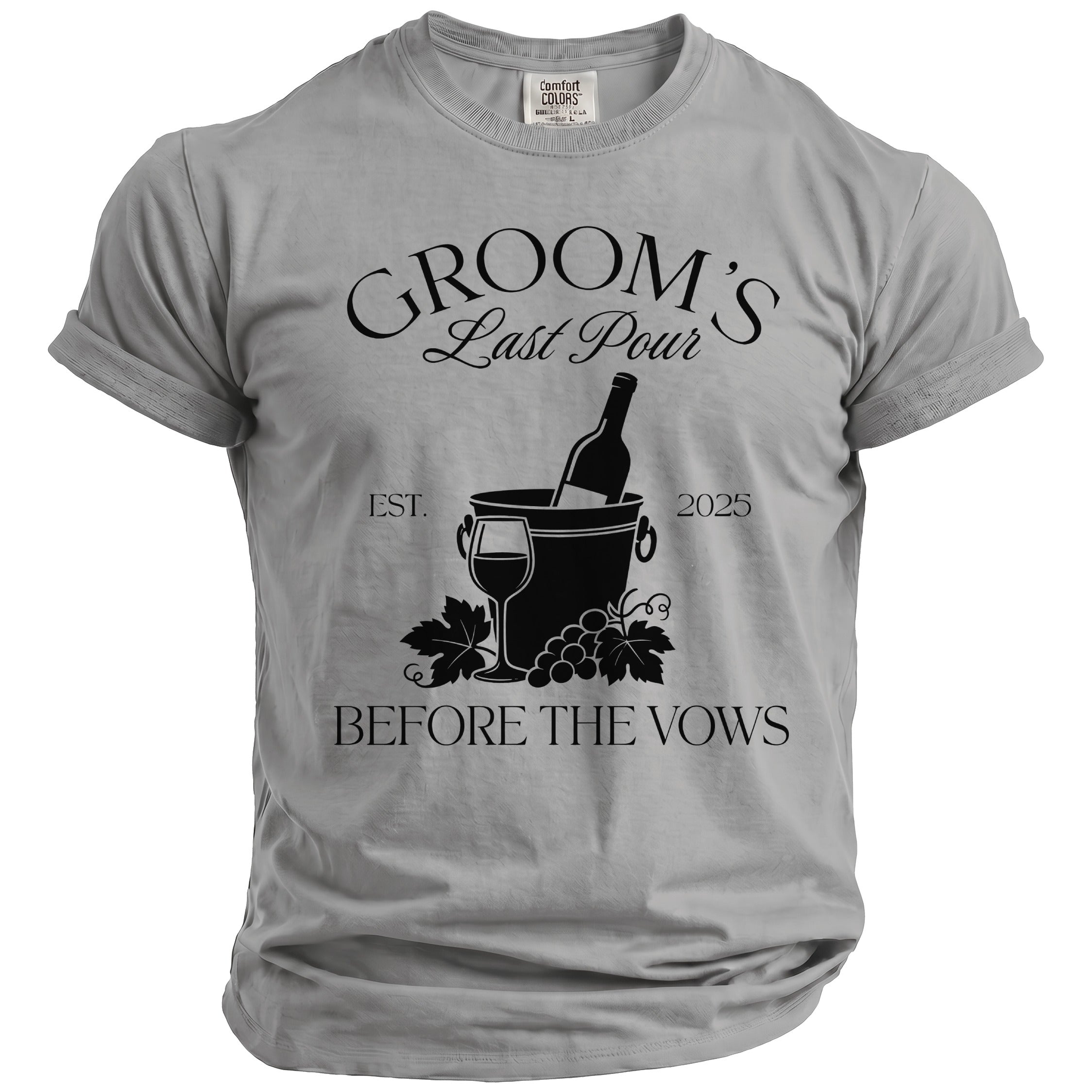 Grey t-shirt with "Groom's Last Pour" text and wine imagery.