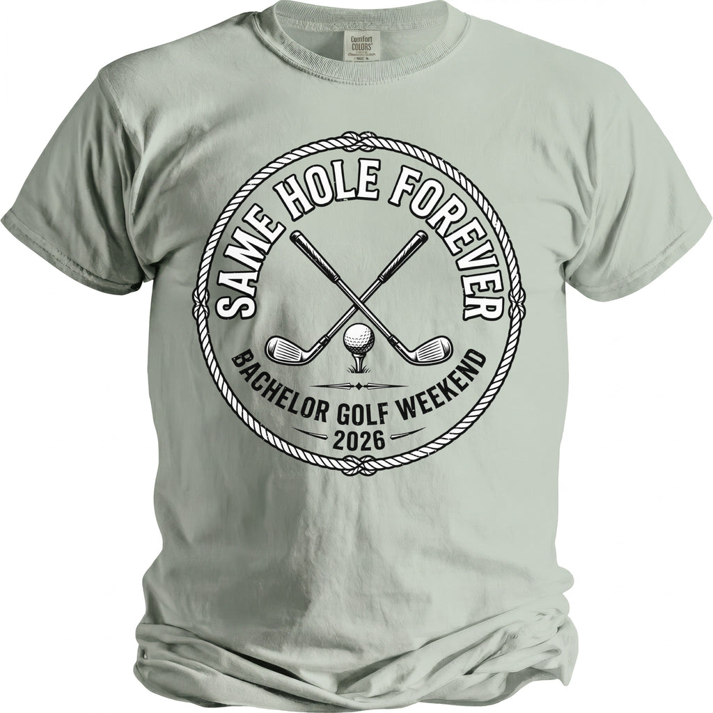 T-shirt with "Same Hole Forever Bachelor Golf Weekend 2026" text and golf club graphic.