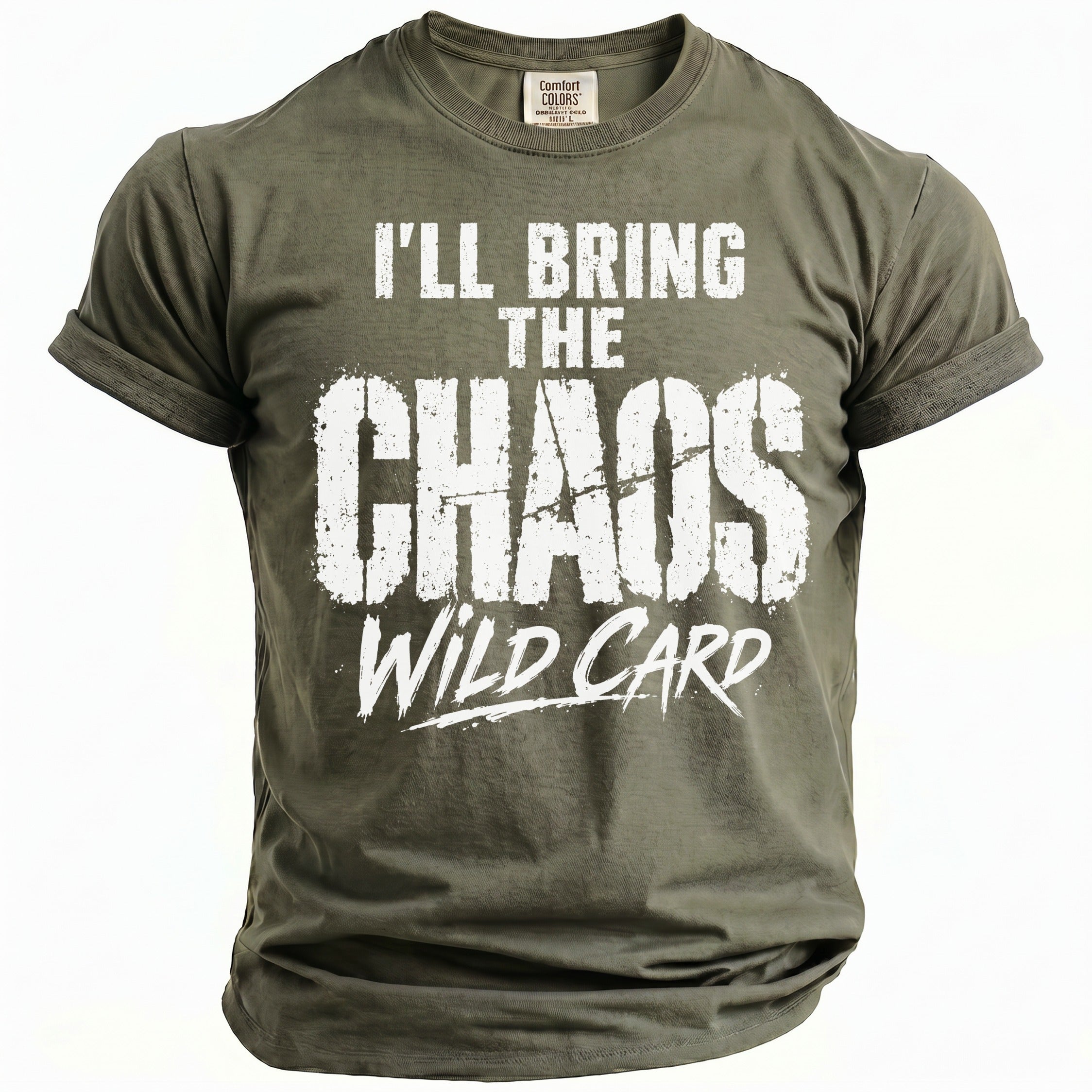 Green t-shirt with "I'LL BRING THE CHAOS WILD CARD" graphic print.