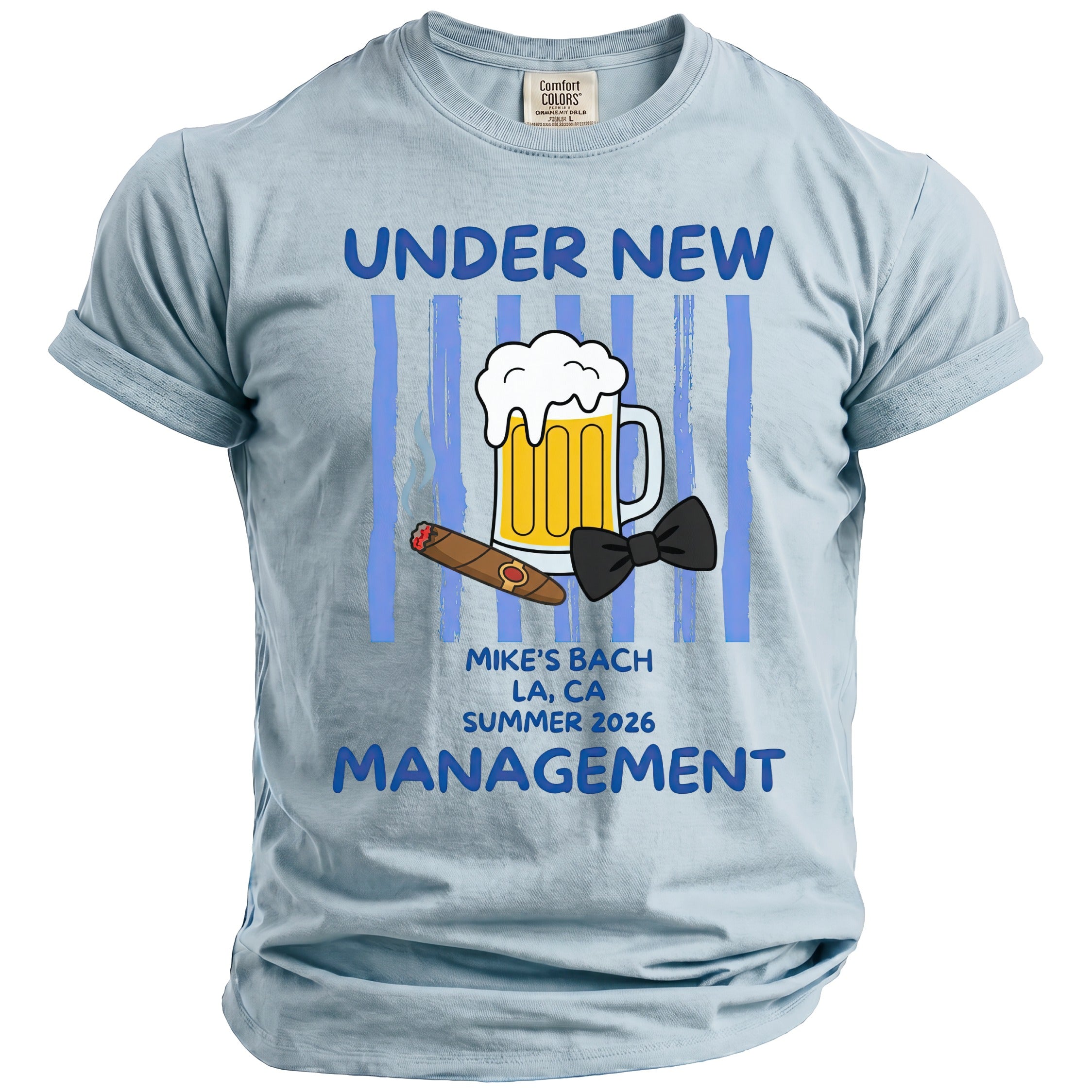 Light blue t-shirt with "Under New Management" and graphic of beer, cigar, bow tie.