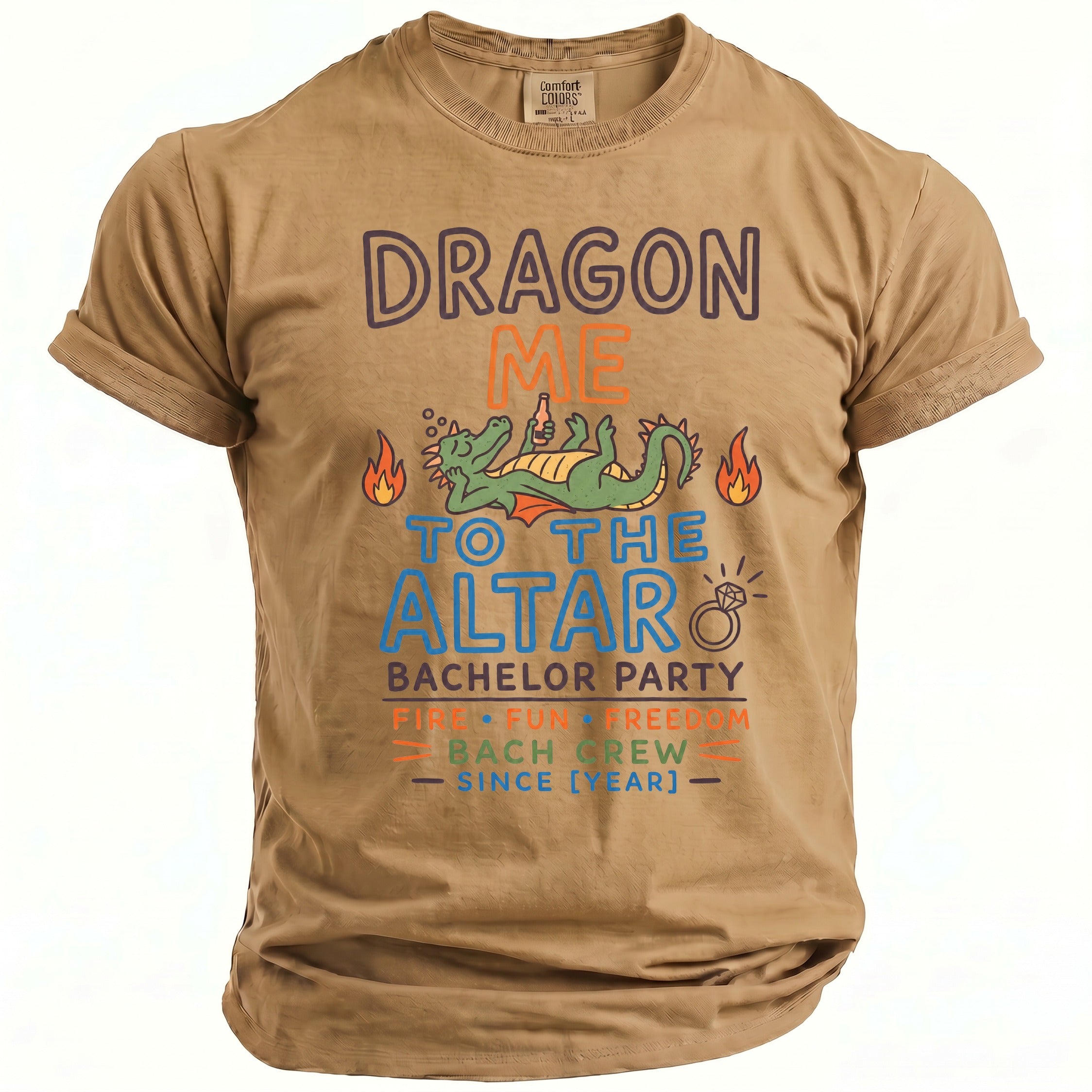 Tan t-shirt with text "Dragon Me to the Altar Bachelor Party."