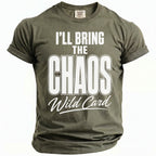 Olive green t-shirt with white text "I'LL BRING THE CHAOS Wild Card".