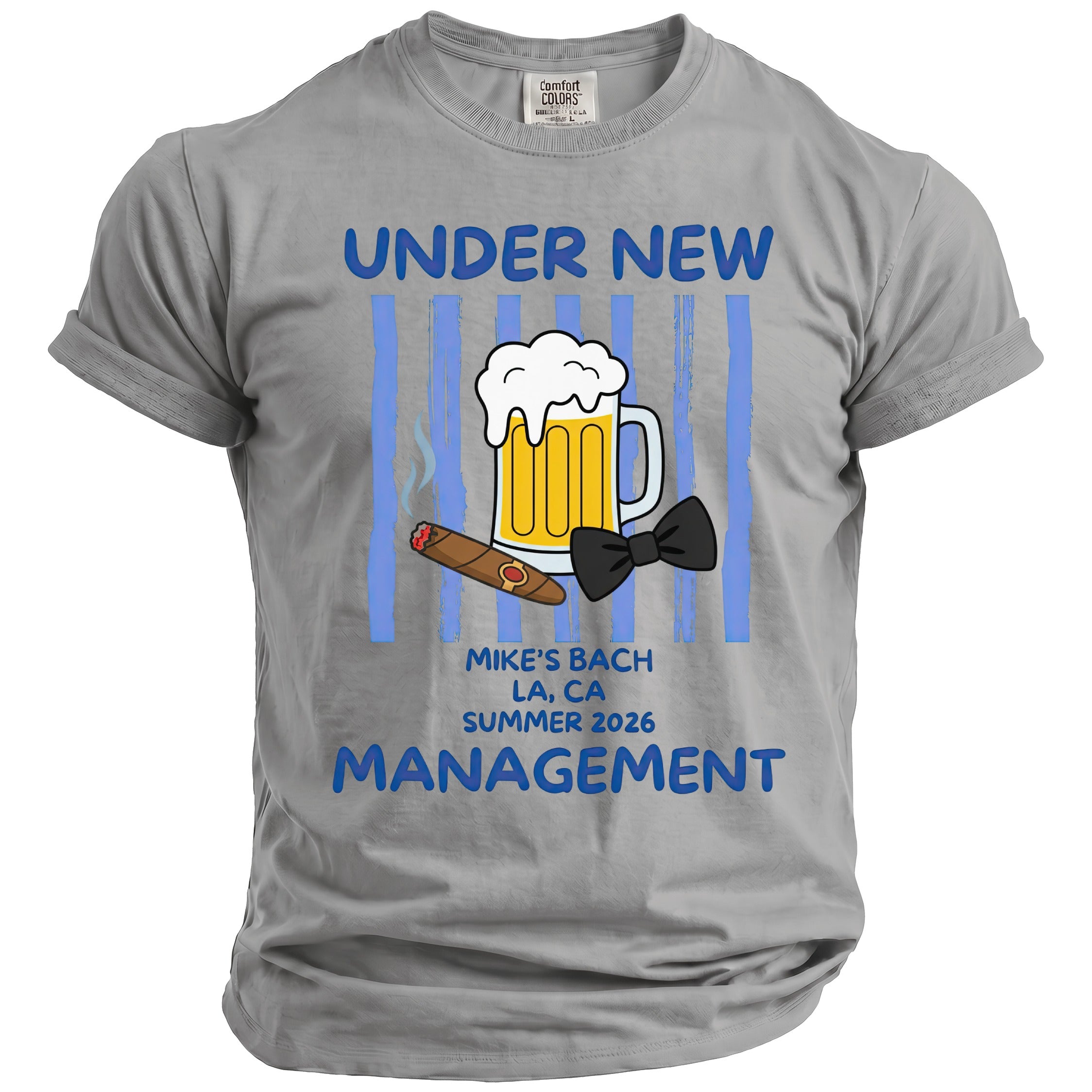 Grey t-shirt with "Under New Management" and beer, cigar, bow tie graphics for "Mike's Bach LA, CA Summer 2026".