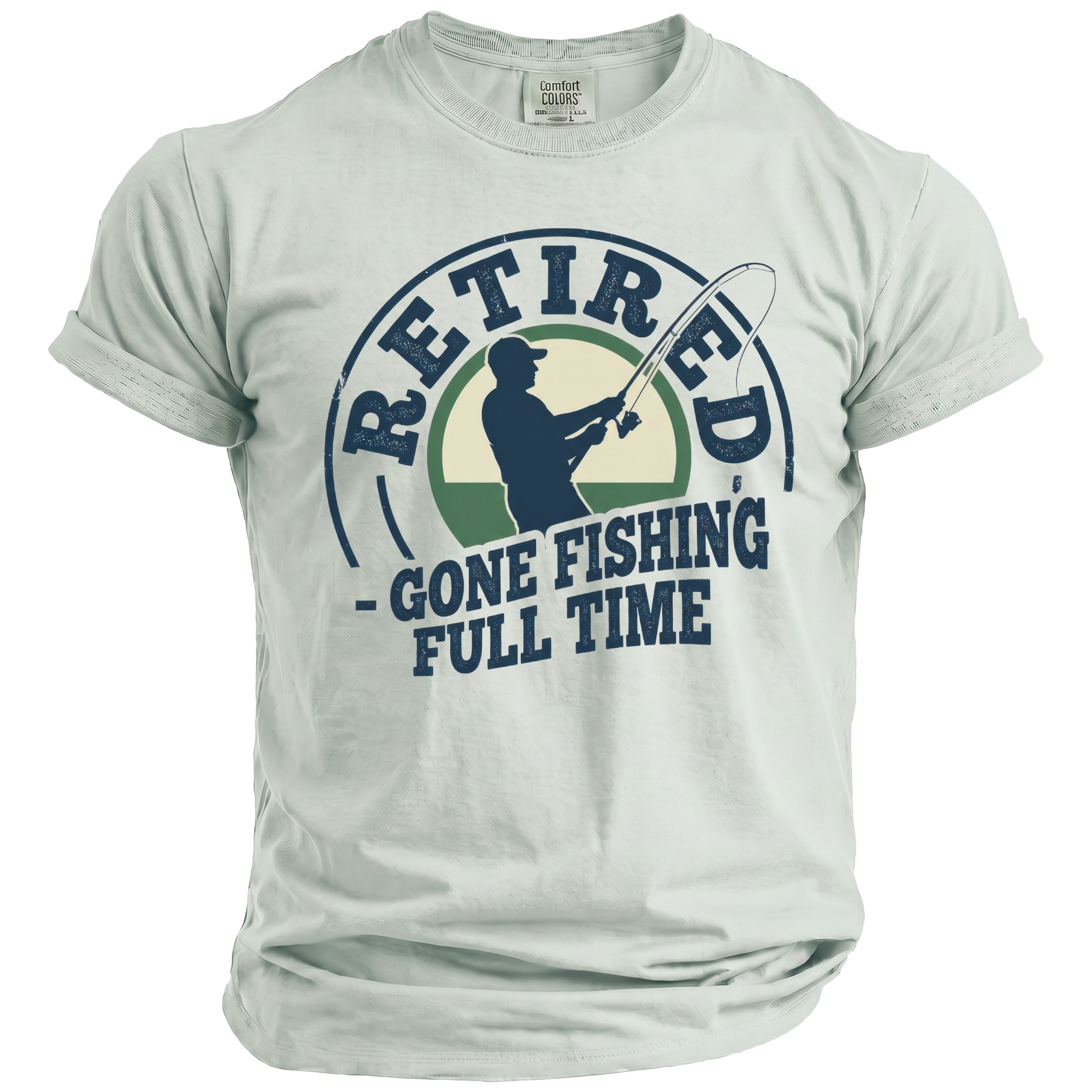 Light gray t-shirt with "Retired - Gone Fishing Full Time" graphic.