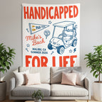 "Handicapped for Life" tapestry with golf cart illustration and text elements.