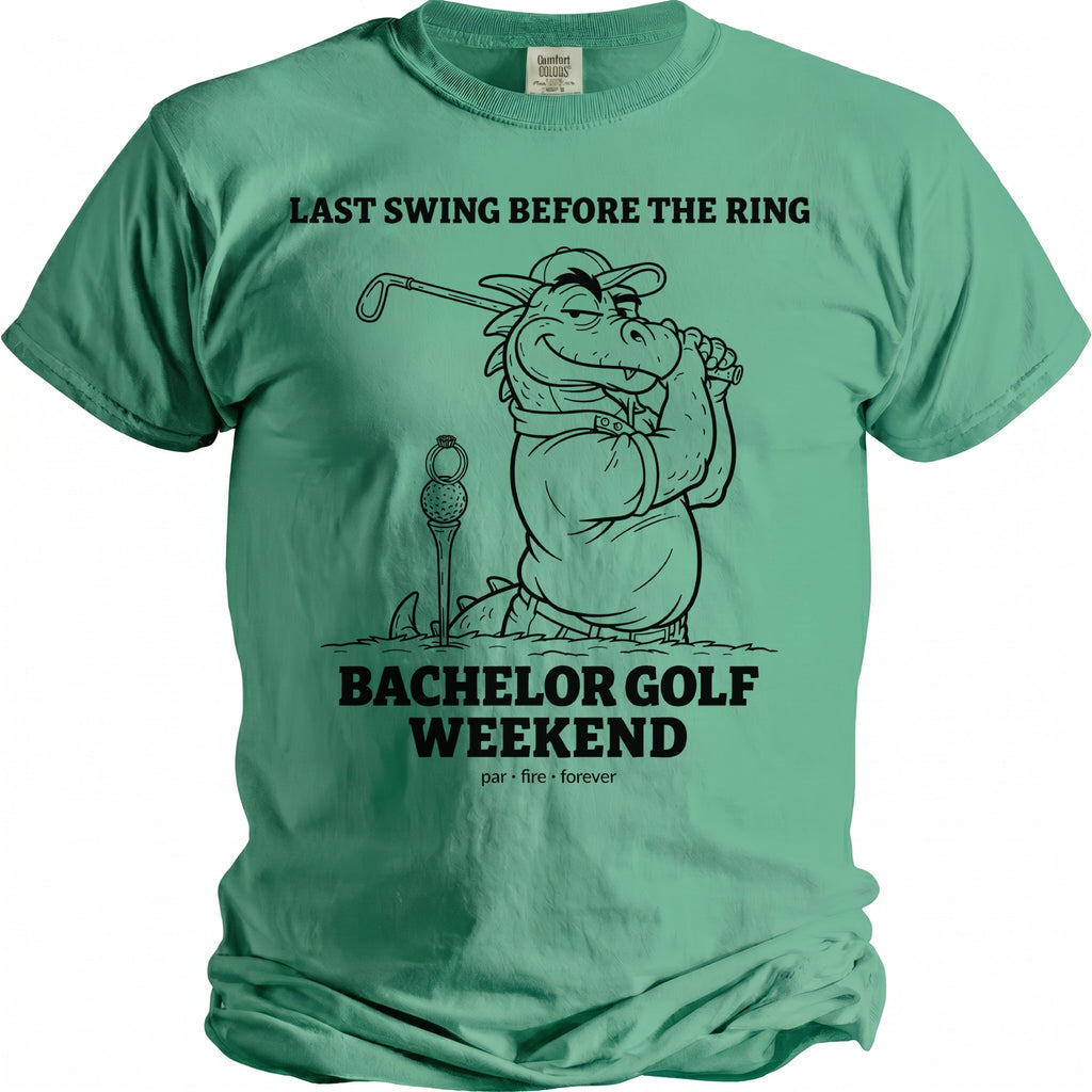 Green t-shirt with black graphic of dragon golfing with text "LAST SWING BEFORE THE RING BACHELOR GOLF WEEKEND".