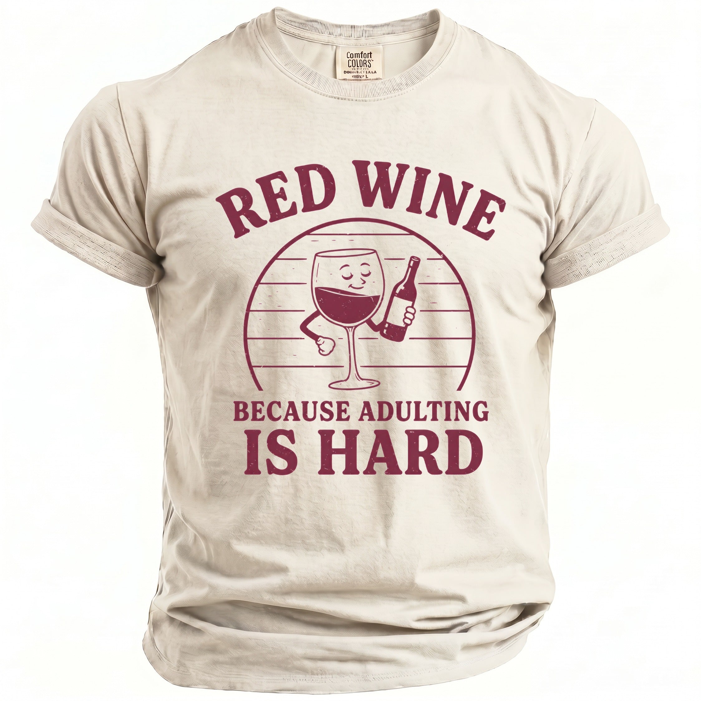 Red wine graphic t-shirt with text "RED WINE BECAUSE ADULTING IS HARD."