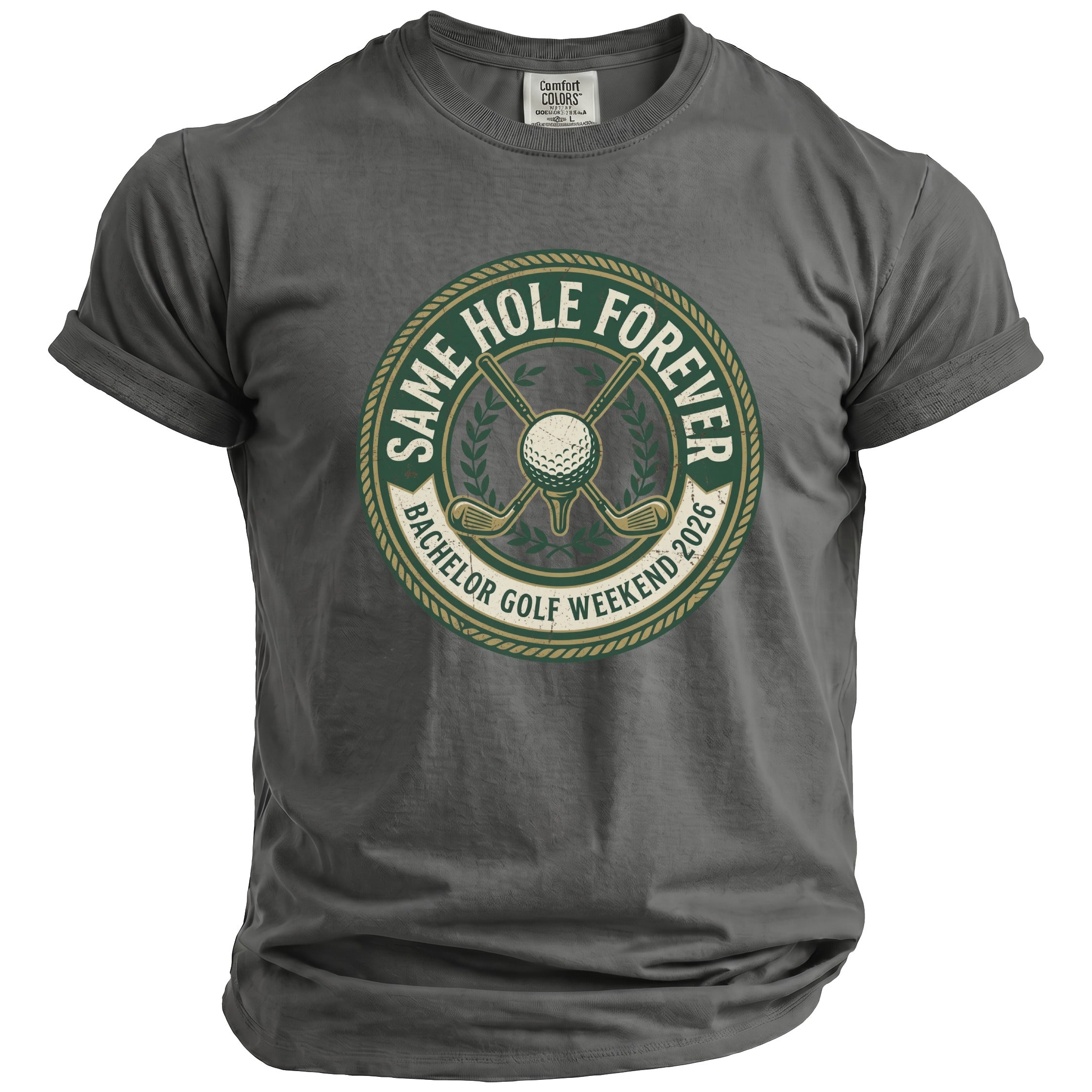 Dark grey t-shirt with a circular graphic reading "Same Hole Forever Bachelor Golf Weekend 2026".