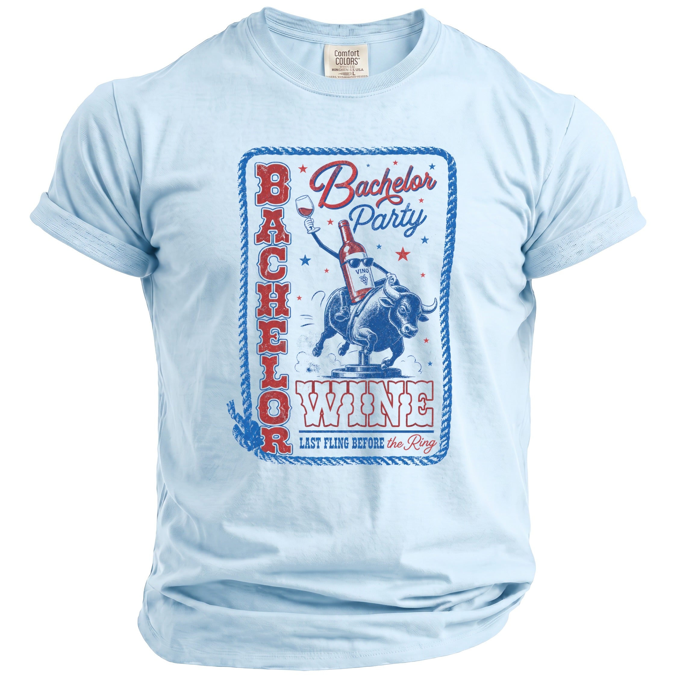 Light blue t-shirt with "Bachelor Party Wine Last Fling Before the Ring" text and graphic.