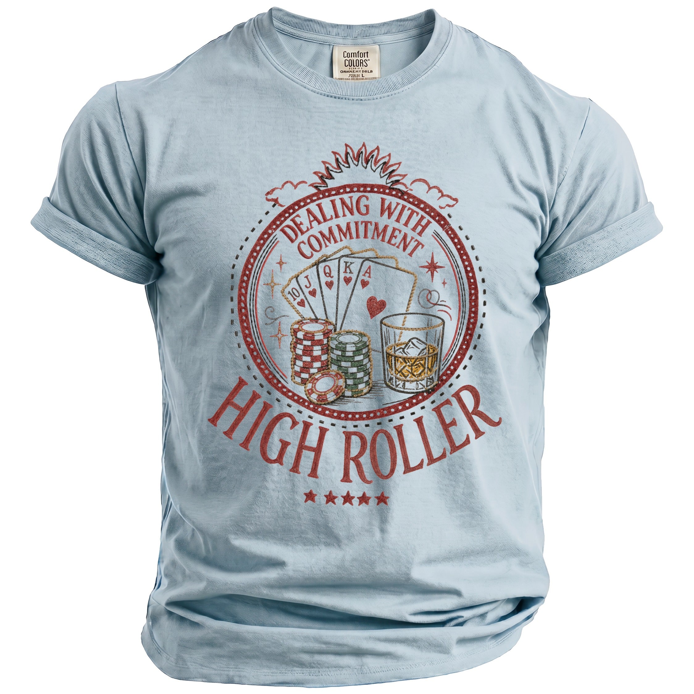 Light blue t-shirt with "Dealing With Commitment" and "High Roller" text and gambling graphics.