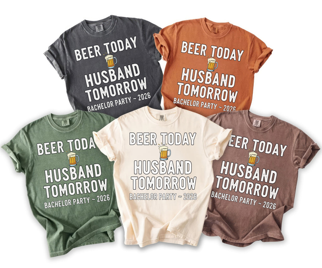 Five t-shirts in various colors, each with "Beer Today Husband Tomorrow" and a beer graphic.