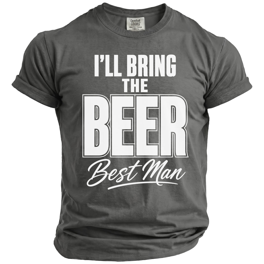 Grey t-shirt with white text: "I'LL BRING THE BEER Best Man".