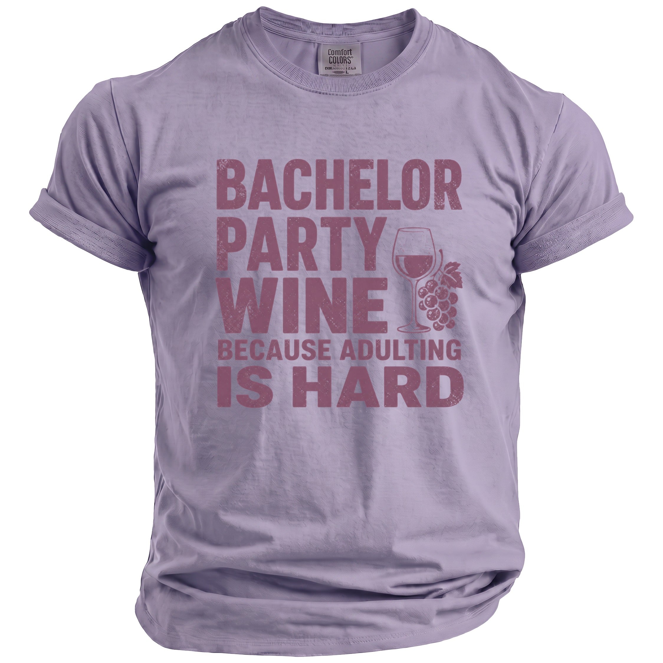 Lavender t-shirt with "Bachelor Party Wine Because Adulting Is Hard" text.
