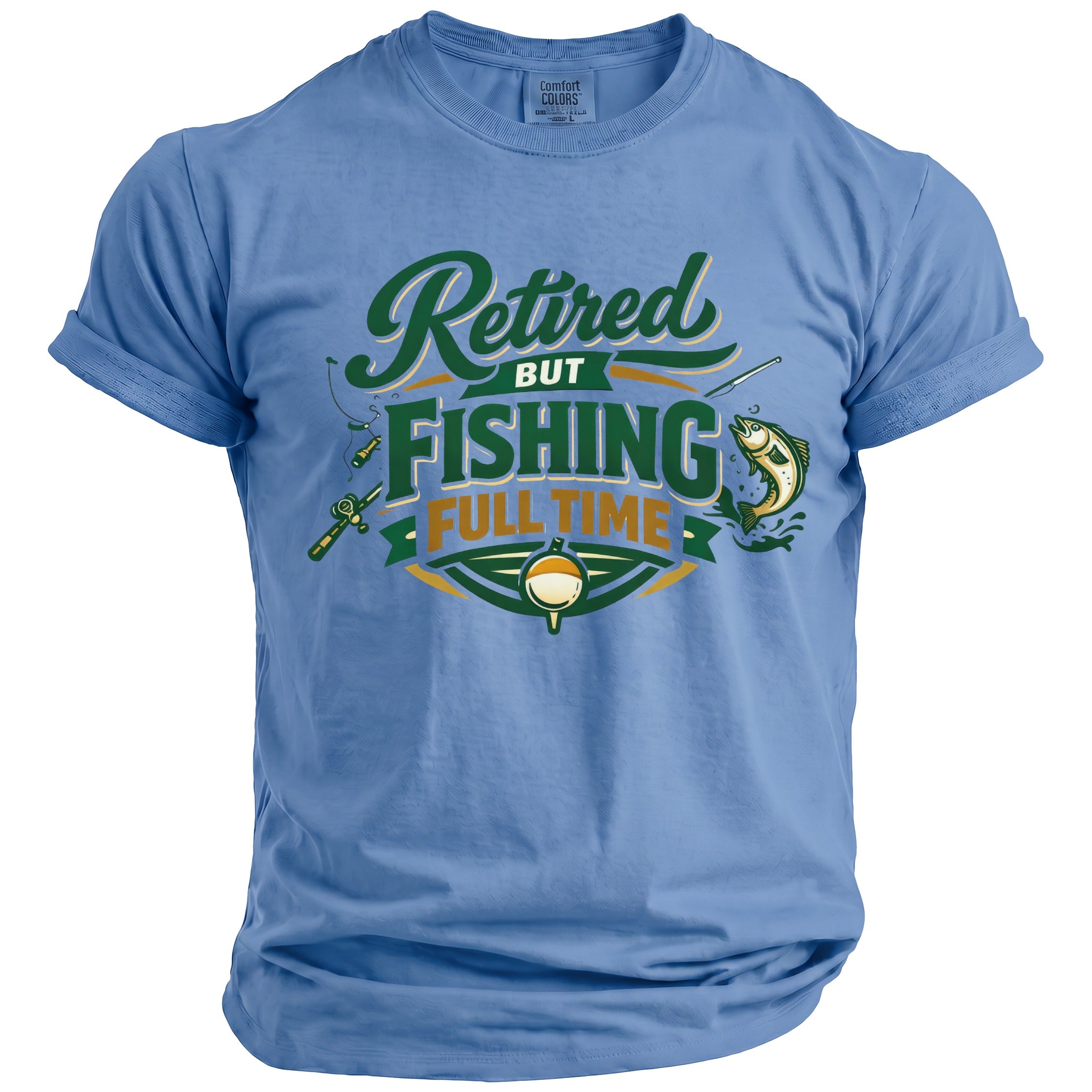 Blue t-shirt with "Retired But Fishing Full Time" graphic and fishing elements.