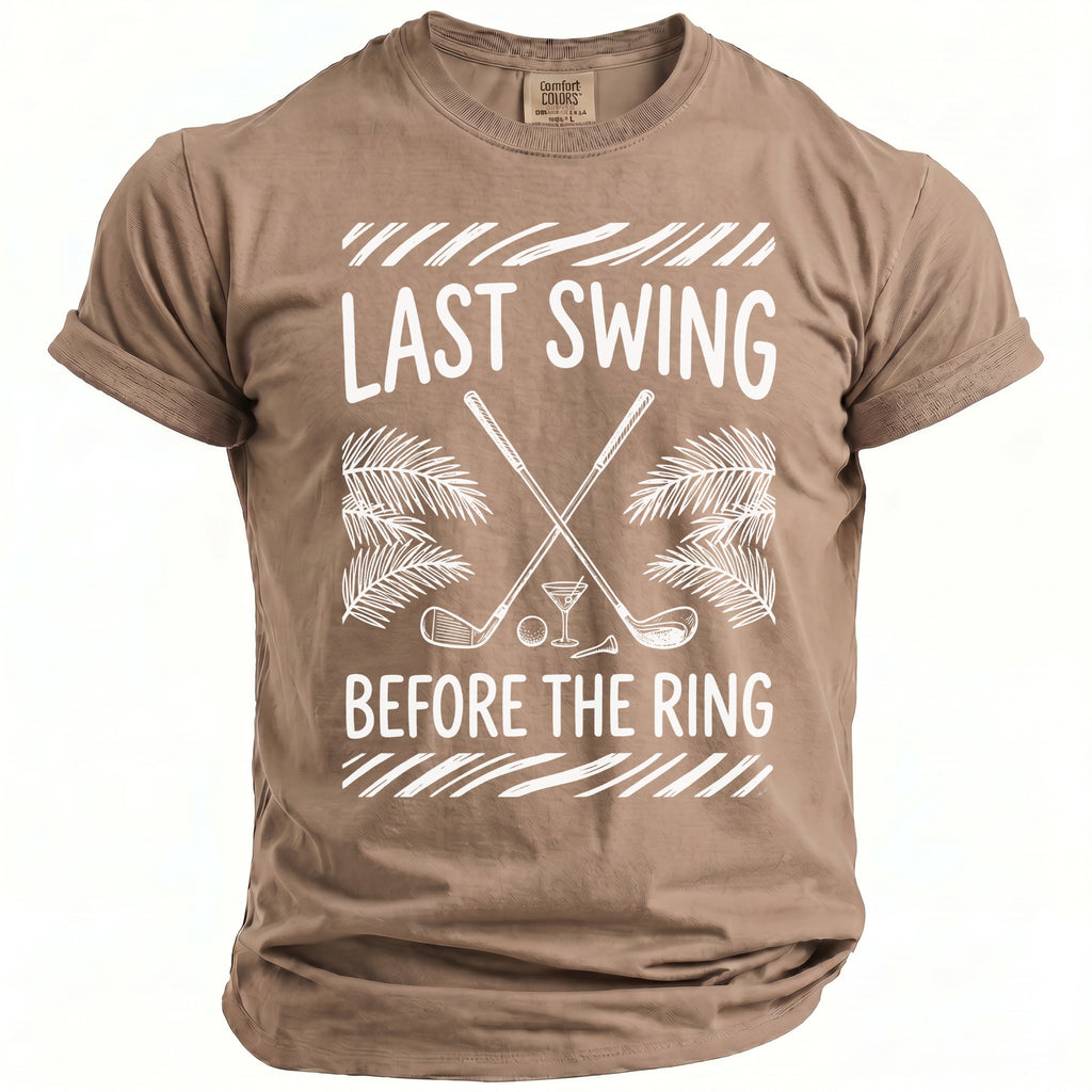 T-shirt with "Last Swing Before the Ring" text and golf graphics.