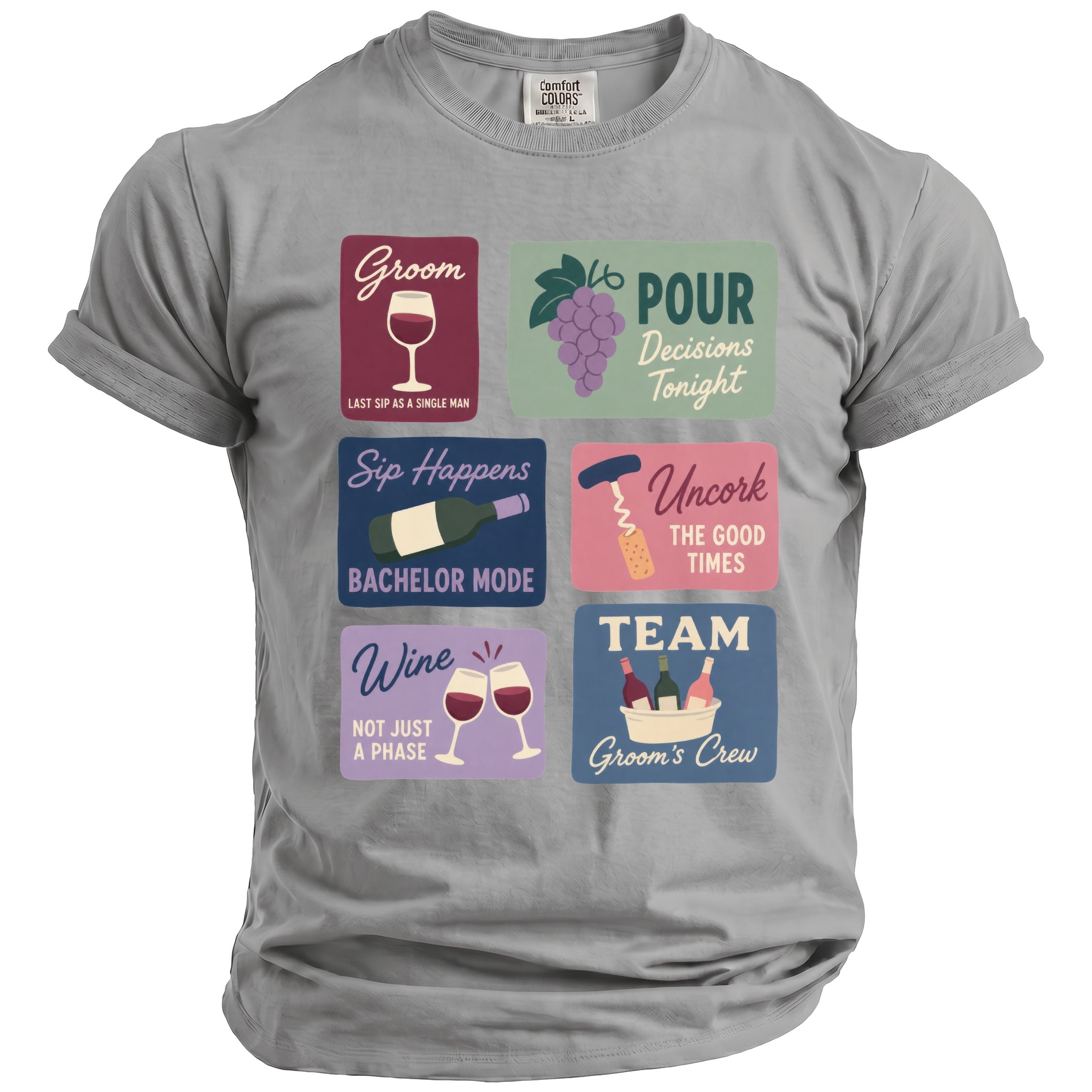 Grey t-shirt with six colorful squares featuring wine-themed bachelor party sayings.