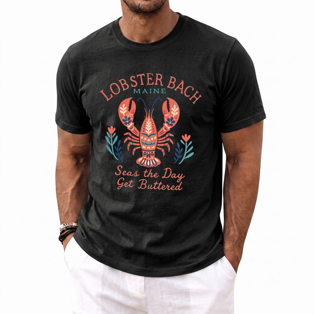 Black t-shirt with a lobster graphic and text "Lobster Bach Maine Seas the Day Get Buttered".