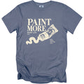 Blue t-shirt with "Paint More Worry Less Good Things Take Time" text.