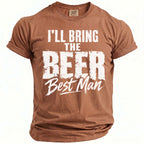 Brown t-shirt with white text that reads "I'LL BRING THE BEER Best Man".