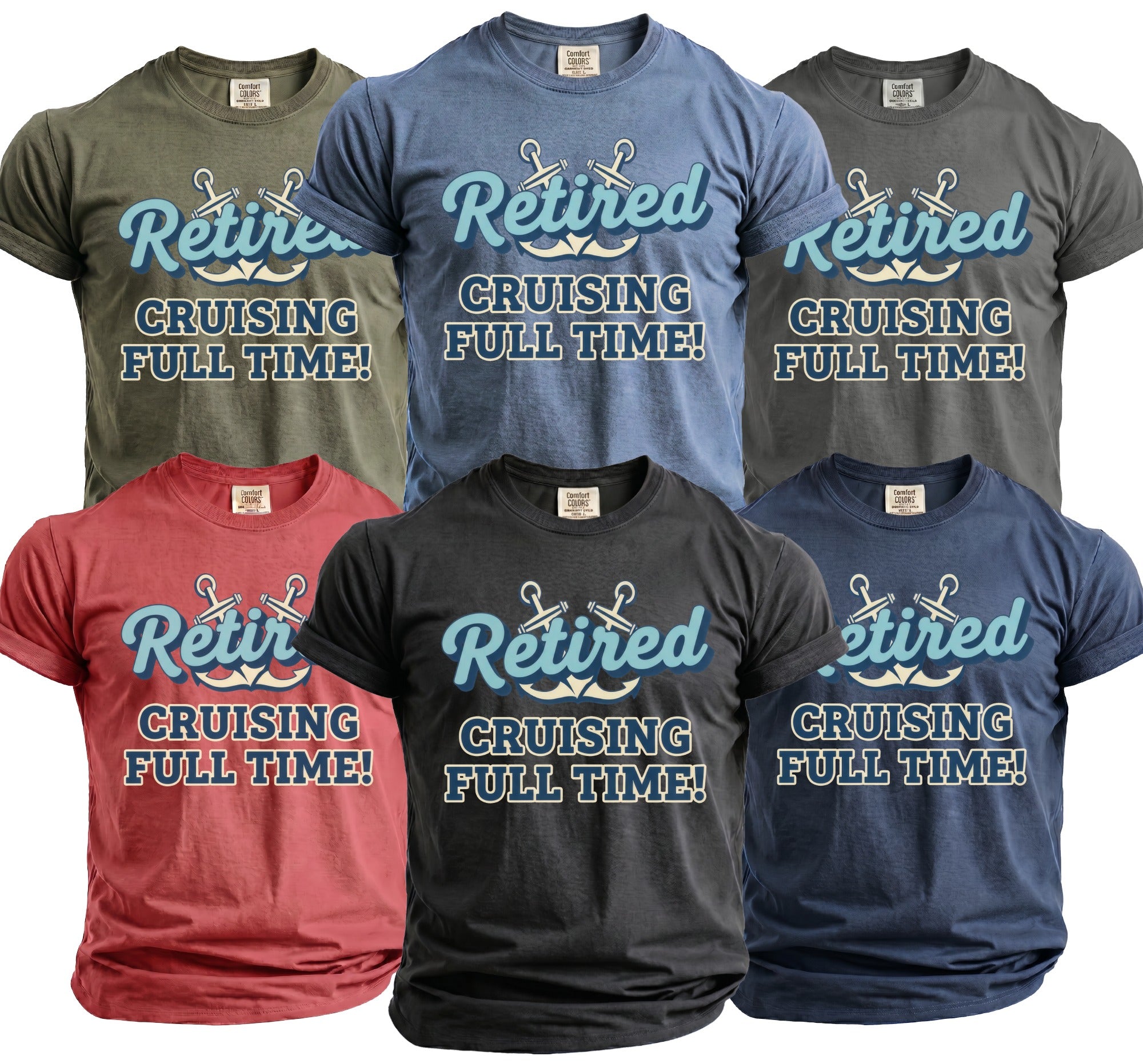 T-shirts with "Retired Cruising Full Time" graphic in various colors.