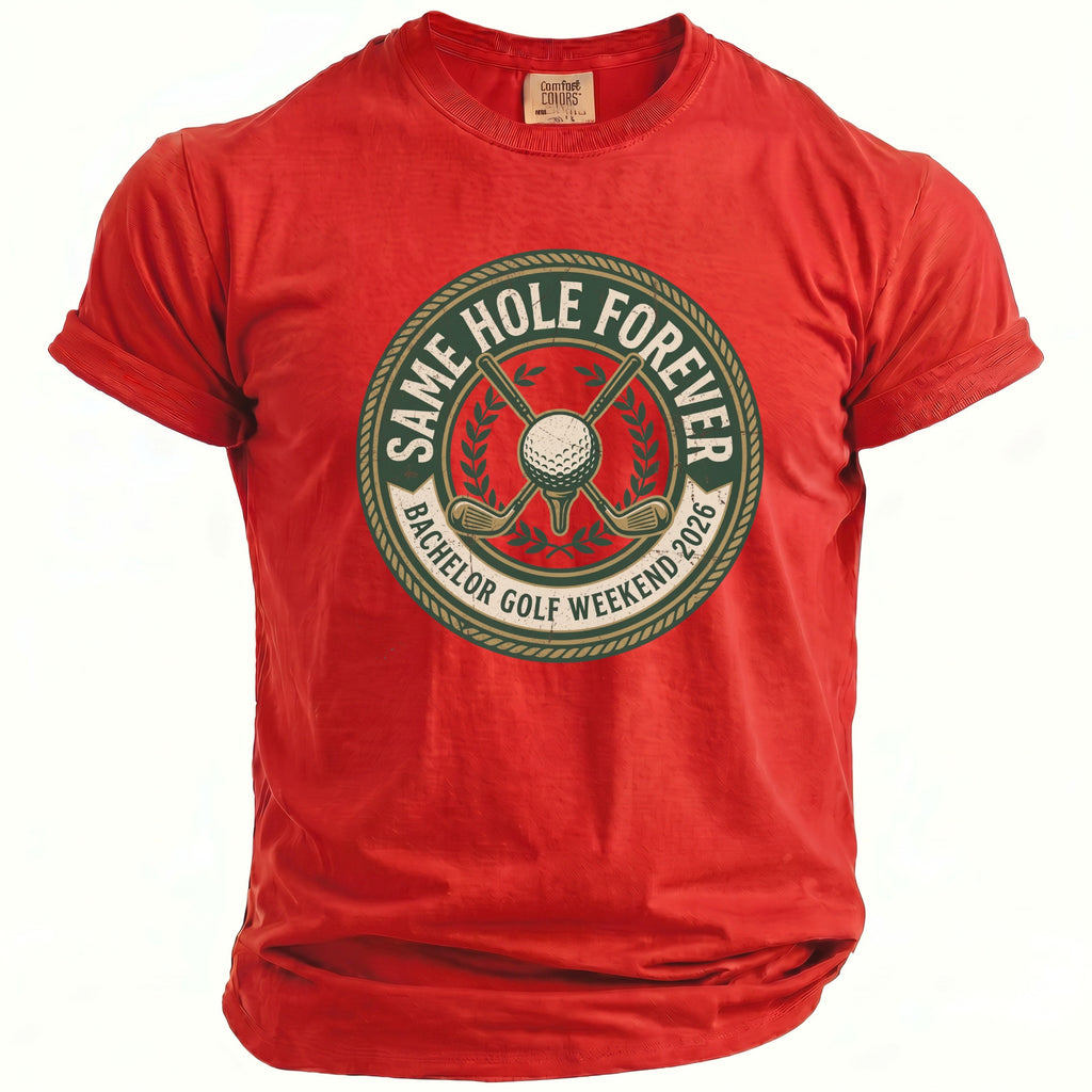 Red t-shirt with "Same Hole Forever Bachelor Golf Weekend 2026" graphic.